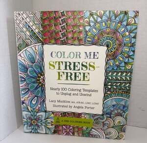Color Me Stress-Free: Nearly 100 Coloring Templates to Unplug and Unwind *see de